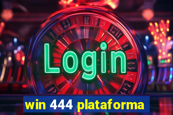 win 444 plataforma